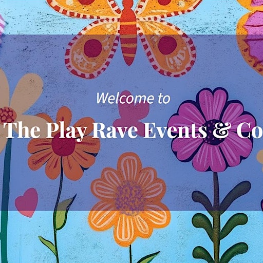 The Play Rave Events & Co
