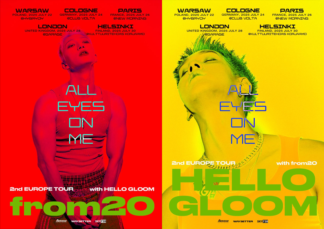from20 X HELLO GLOOM 2nd Europe Tour "ALL EYES ON ME"