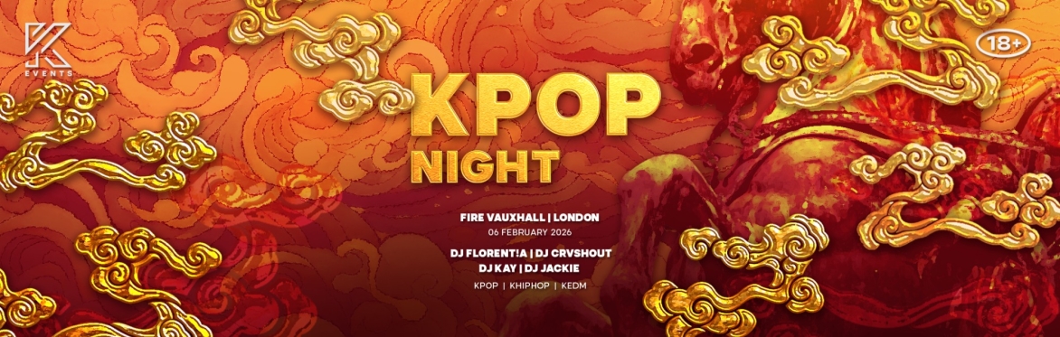 KPOP & KHIPHOP Night Lunar New Year LONDON