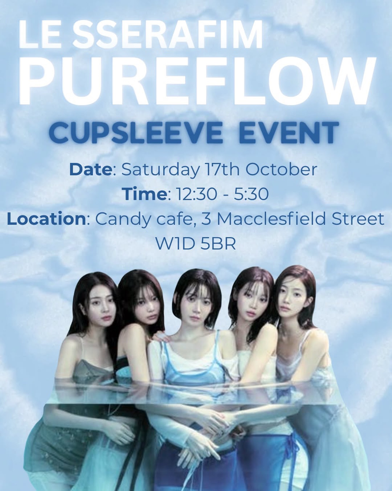 LE SSERAFIM PUREFLOW CUPSLEEVE EVENT – London, 17 October 2026 | Kpop ...