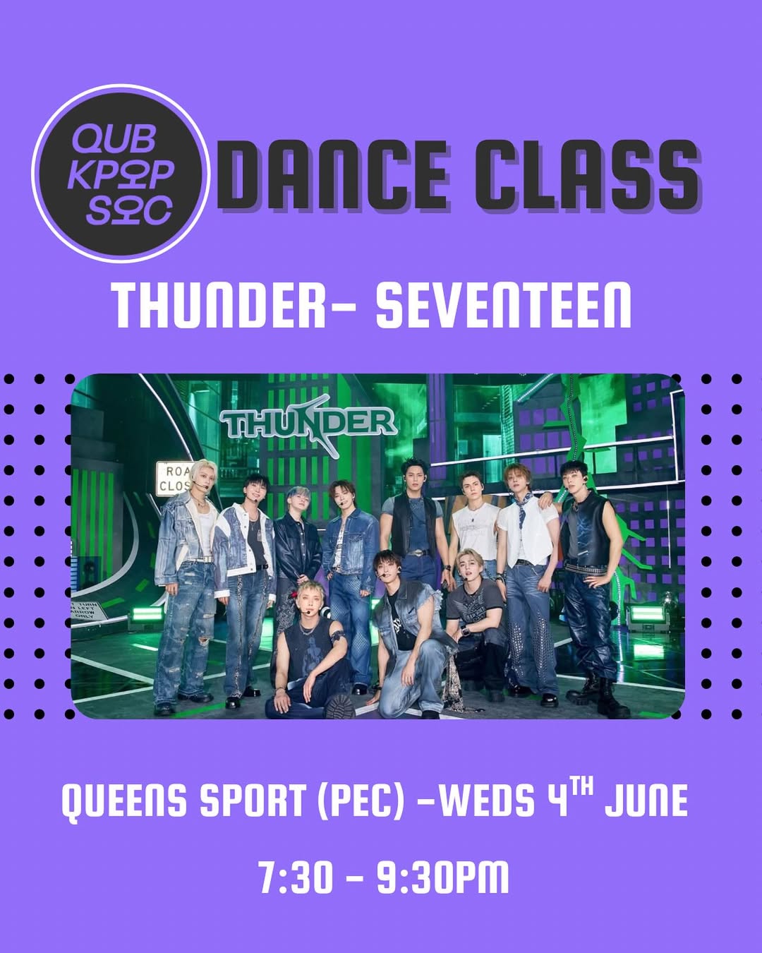 QUB KPOP SOCIETY DANCE CLASS | SEVENTEEN "THUNDER" - Image 1