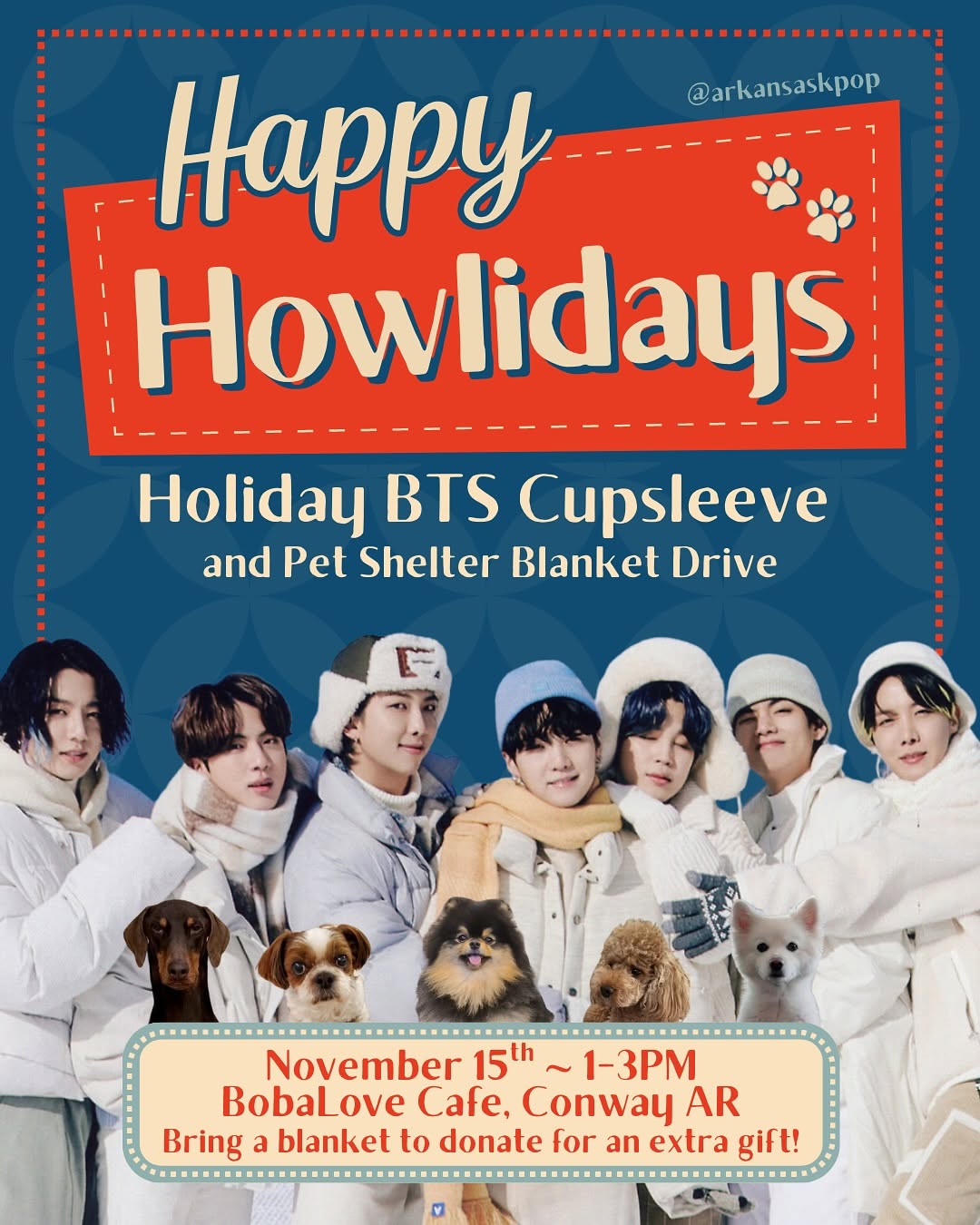 Happy Howlidays: Holiday BTS Cupsleeve and Pet Shelter Blanket Drive