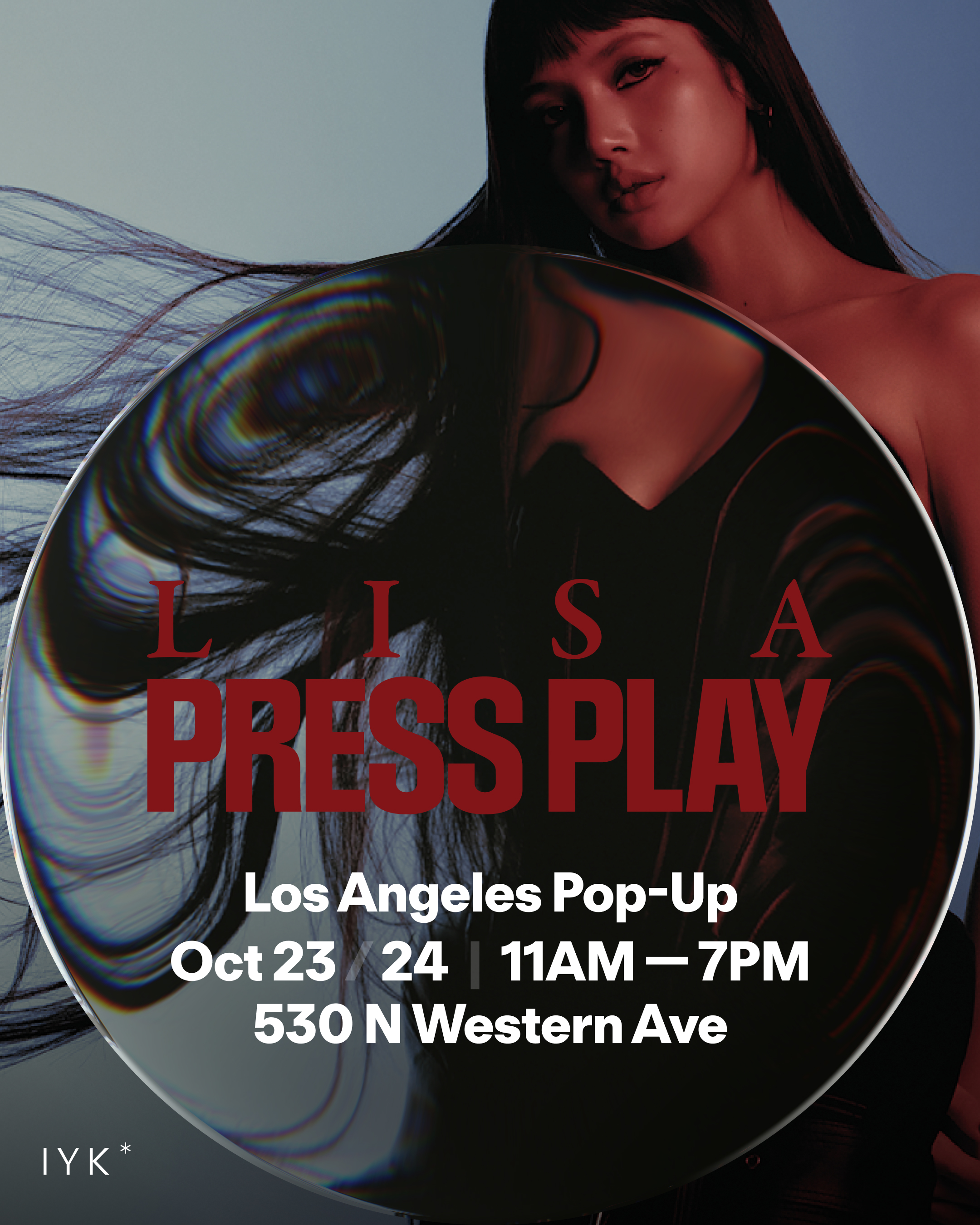 LISA PRESS PLAY Los Angeles Pop-Up with IYK – Los Angeles, October 23 ...