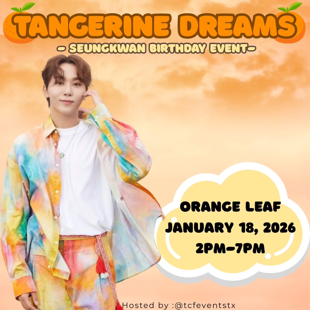 TANGERINE DREAMS - A SEUNGKWAN BIRTHDAY EVENT